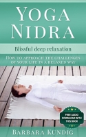 Yoga Nidra: Blissful deep relaxation - [BookFlare]