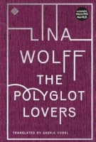 The Polyglot Lover - Lina Wolff [EN EPUB] [ebook] [ps]