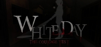 White Day VR: The Courage Test White Day VR: The Courage Test