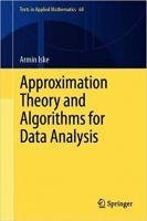 Approximation Theory and Algorithms for Data Analysis