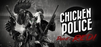 Chicken Police - Paint it RED! v399 Chicken Police - Paint it RED! v399