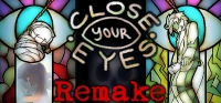 Close Your Eyes -Anniversary Remake- Close Your Eyes -Anniversary Remake-
