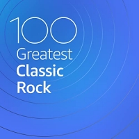 VA - 100 Greatest Classic Rock (2020) Mp3 320kbps [PMEDIA] ️