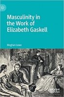 [ FreeCourseWeb ] Masculinity in the Work of Elizabeth Gaskell