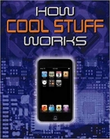 How Cool Stuff Works by DK How Cool Stuff Works by DK