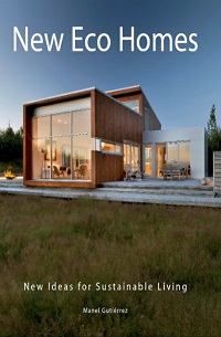 New Eco Homes - New Ideas for Sustainable Living