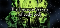 The Treasure Seekers of Lady Luck The Treasure Seekers of Lady Luck