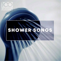 VA - 100 Greatest Shower Songs (2019) MP3 [320 kbps]