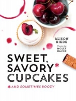 Sweet, Savory, and Sometimes Boozy Cupcakes - [BookFlare]