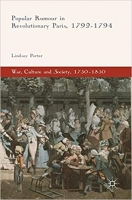 [ FreeCourseWeb ] Popular Rumour in Revolutionary Paris, 1792-1794
