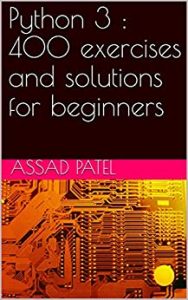 Python 3 : 400 exercises and solutions for beginners [NulledPremium]