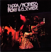 Frank Zappa & The Mothers - Roxy & Elsewhere (1974) [EAC-FLAC]