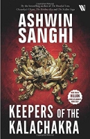 Keepers of the Kalachakra by Ashwin Sanghi Keepers of the Kalachakra by Ashwin Sanghi