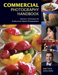 Commercial Photography Handbook - Business Techniques for Professional Digital Photographers