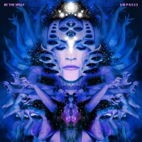 Be The Wolf - Empress (Japanese Edition) [2018] [320 KBPS][Pradyutvam]