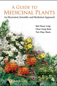 A Guide to Medicinal Plants - An Illustrated, Scientific and Medicinal Approach A Guide to Medicinal Plants - An Illustrated, Scientific and Medicinal Approach