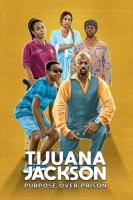 Tijuana Jackson Purpose Over Prison 2018 720p WEBRip 800MB x264-GalaxyRG