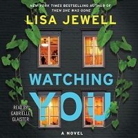 Watching You - Lisa Jewell - 2018 (Thriller) [Audiobook] (miok) [WWRG]