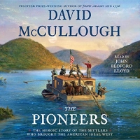 The Pioneers - David McCullough - 2019 (History) [Audiobook] (miok) [WWRG]