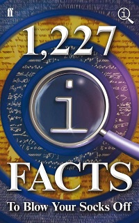1227 QI Facts to Blow Your Socks Off 1227 QI Facts to Blow Your Socks Off