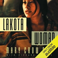 Lakota Woman - Mary Crow Dog, Richard Erdoes