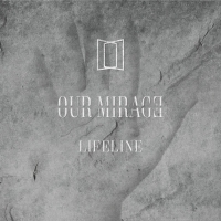 Our Mirage - Lifeline [320 Kbps] [2018][EDM RG]