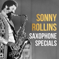 Sonny Rollins - Saxophone Specials (2021) Mp3 320kbps [PMEDIA] ️