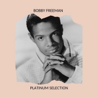 Bobby Freeman - Bobby Freeman Platinum Selection (2020) Mp3 320kbps [PMEDIA] ️
