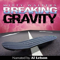 Breaking Gravity - Mitty Walters - 2017 (Sci-Fi) [Audiobook] (miok) [WWRG]