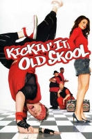 Kickin It Old Skool 2007 DvDRip Eng Ac3-FxM[TGx]