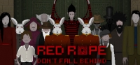 Red Rope: Don't Fall Behind Red Rope: Don't Fall Behind