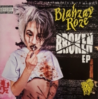 Blahzay Roze - Broken EP (2016) [320 mbps/MP3]