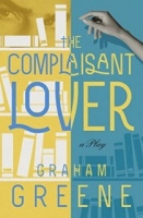 The Complaisant Lover - Graham Greene [EN EPUB] [ebook] [ps]