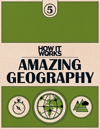 How It Works, Book 5 - Amazing Geography