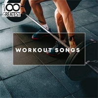 VA - 100 Greatest Workout Songs (2019) Mp3 320kbps [PMEDIA] ️