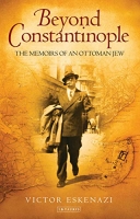[ FreeCourseWeb ] Beyond Constantinople - The Memoirs of an Ottoman Jew
