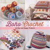Boho Crochet - 30 Hip and Happy Projects Boho Crochet - 30 Hip and Happy Projects