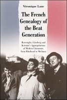 The French Genealogy of the Beat Generation (EPUB)