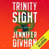 Trinity Sight - Jennifer Givhan - 2019 (Dark Fantasy) [Audiobook] (miok)