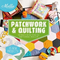 Mollie Makes: Patchwork & Quilting Mollie Makes: Patchwork & Quilting