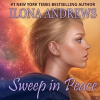 Ilona Andrews - Innkeeper Chronicles, Book 2: Sweep In Peace - Audiobook [NotNeo]