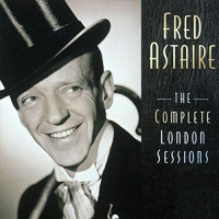 Fred Astaire - The Complete London Sessions (2003) (320) [DJ]