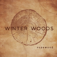 Winter Woods - Rosewood (2019) [24bit Hi-Res]