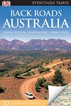 Back Roads Australia (DK Eyewitness Travel Back Roads) Back Roads Australia (DK Eyewitness Travel Back Roads)