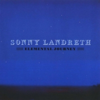 Sonny Landreth - Elemental Journey (2012) [FLAC] [DJ]