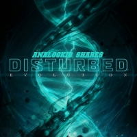 Disturbed - Evolution 2018 ak