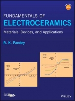 Fundamentals of Electroceramics - Materials, Devices and Applications (gnv64)