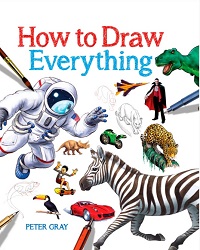 How to Draw Everything By Peter Gray