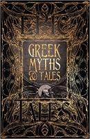Greek Myths & Tales: Epic Tales (Gothic Fantasy) - [BookFlare]