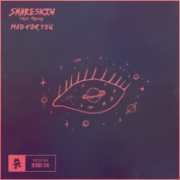 Snareskin - Mad For You (feat. Trove) [2018] [EDM RG]